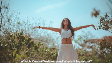 What Is Central Wellness, and Why Is It Important?